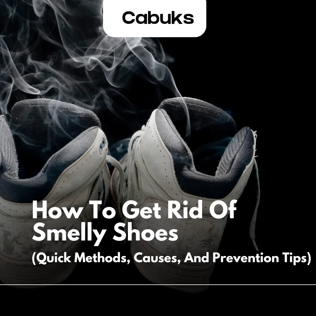 introduction of how to get rid of smelly shoes